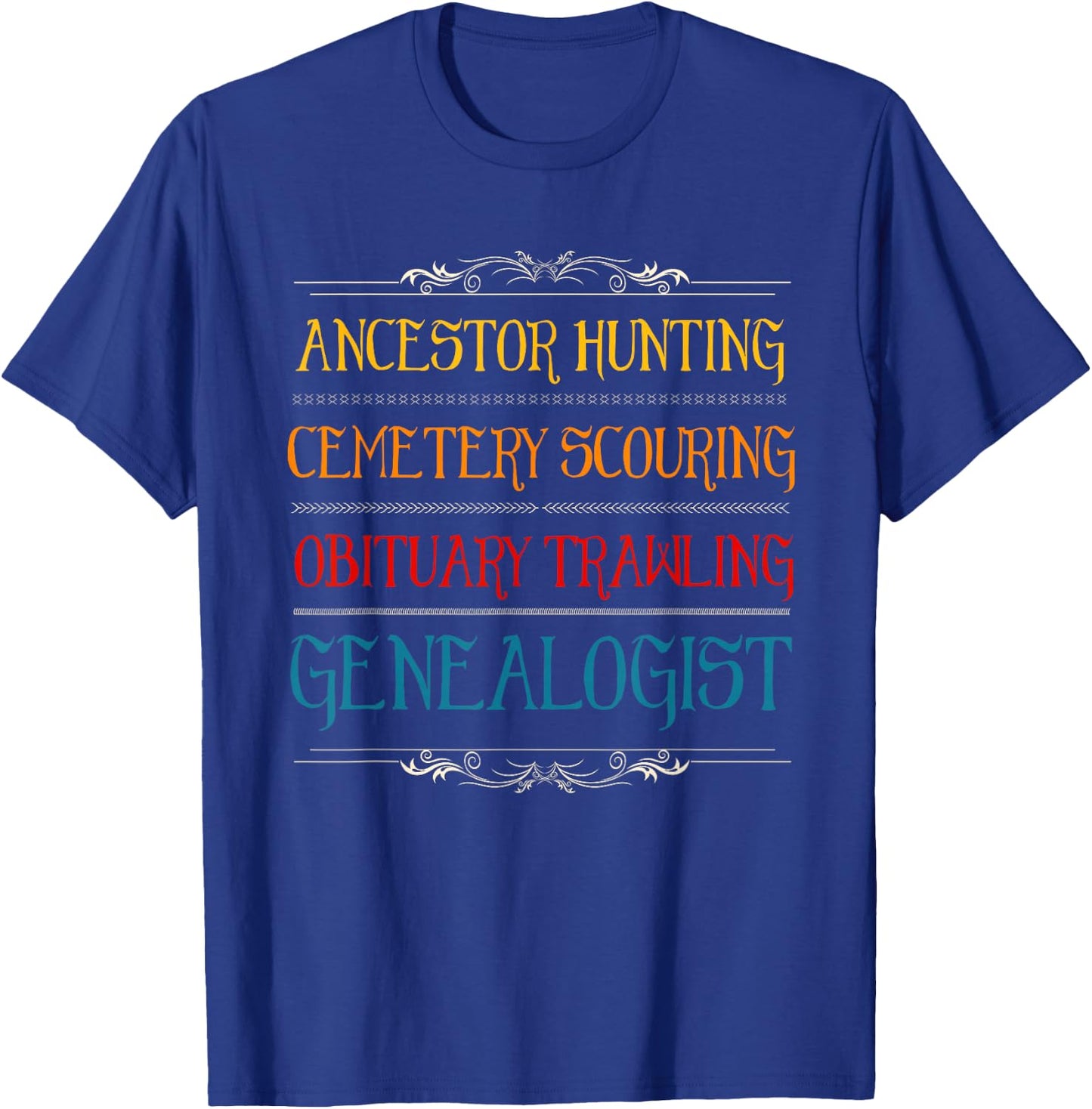 Genealogist History Tree Research Genealogy Family Historian Small T-Shirt - T-Shirt | Royal