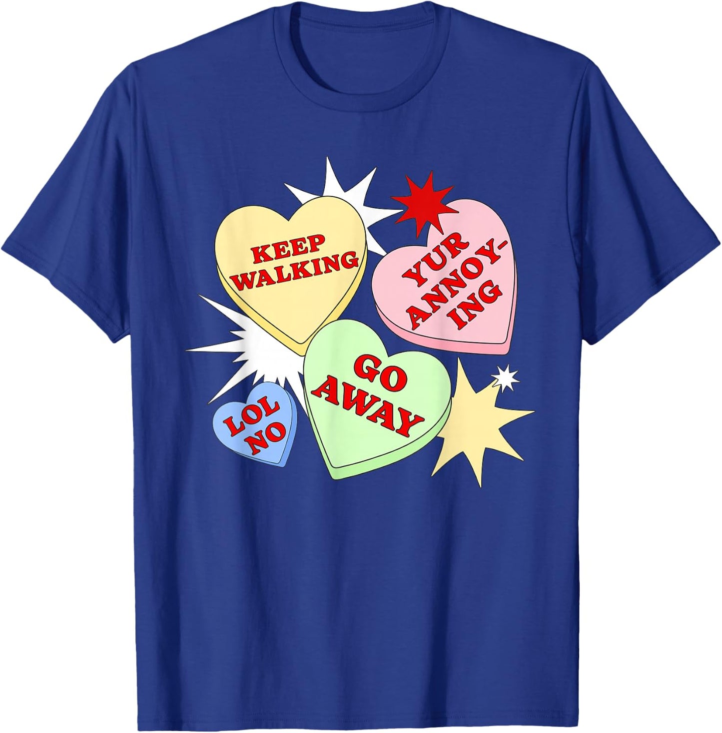 Funny Anti Valentines Day Conversation Hearts Candy T-Shirt - T-Shirt | Royal