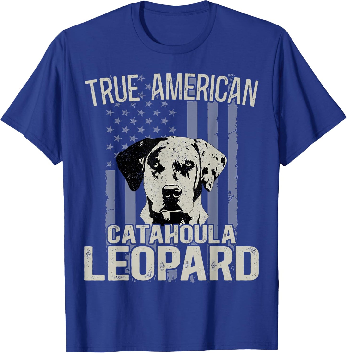 Louisiana Catahoula Leopard Dog True American US Dog Fans T-Shirt - T-Shirt | Royal