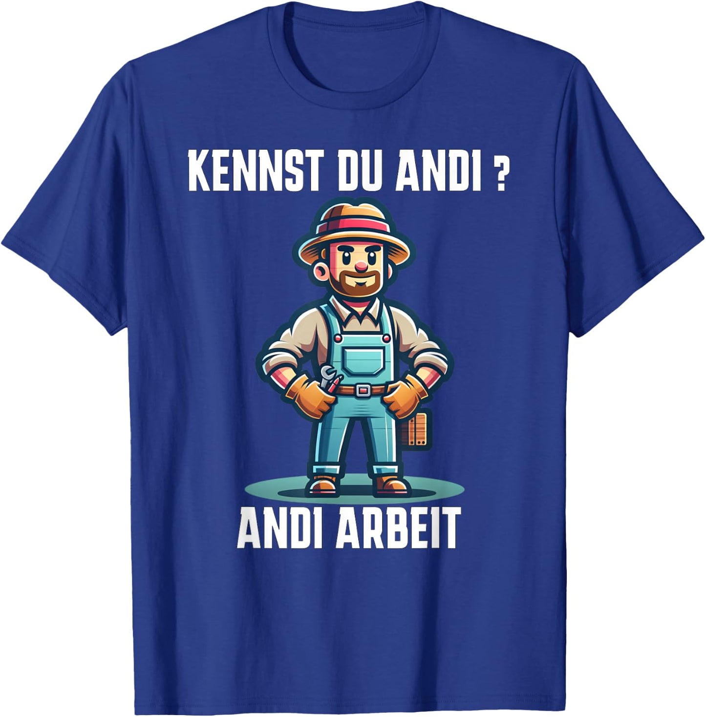 Funny Craftsman Kennst du Andi Andi Work , black T-Shirt - T-Shirt | Royal