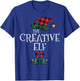 The Creative Elf Matching Family Group Gift Funny Christmas T-Shirt - T-Shirt | Royal