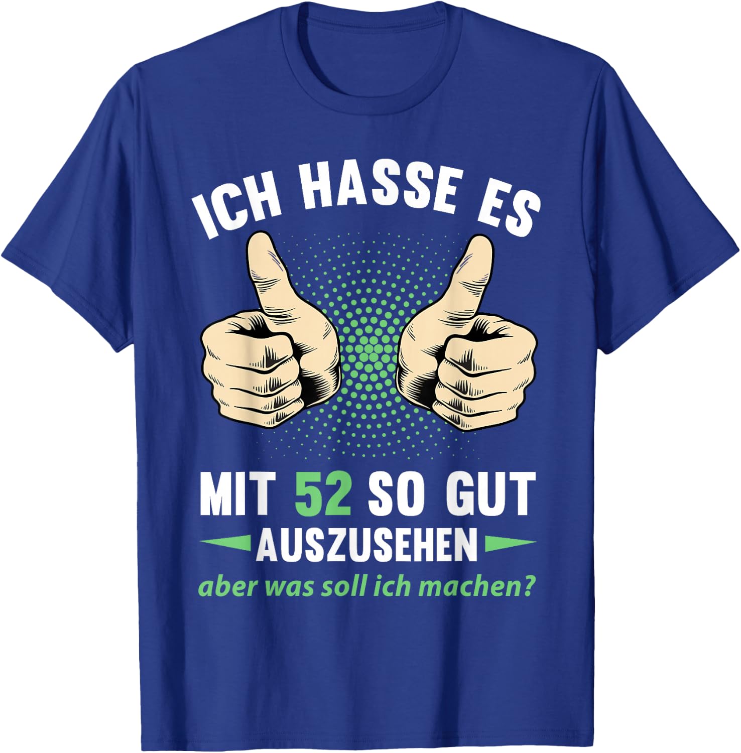 52. Geburtstag Mann Frau 52 Jahre 1974 Deko Lustig Geschenk T-Shirt - T-Shirt | Royal