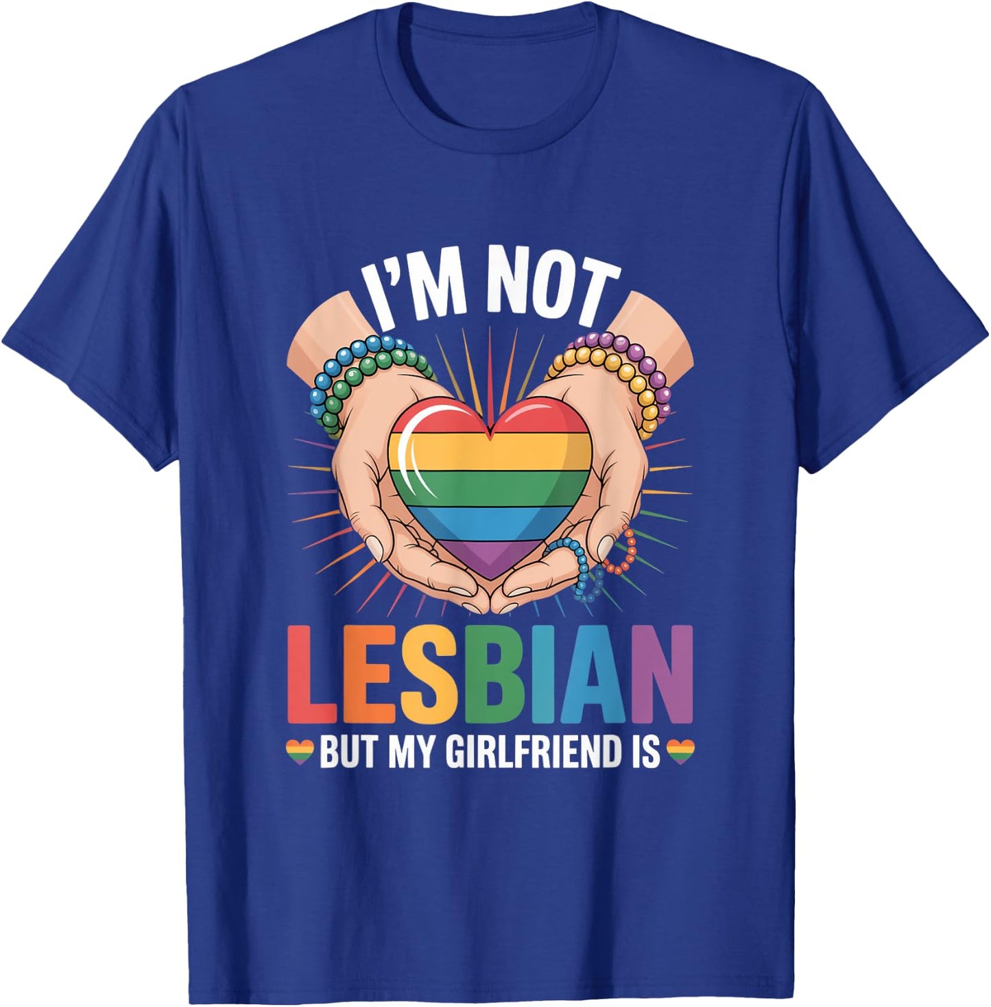 I'm not lesbian but my girlfriend is T-Shirt - T-Shirt | Royal