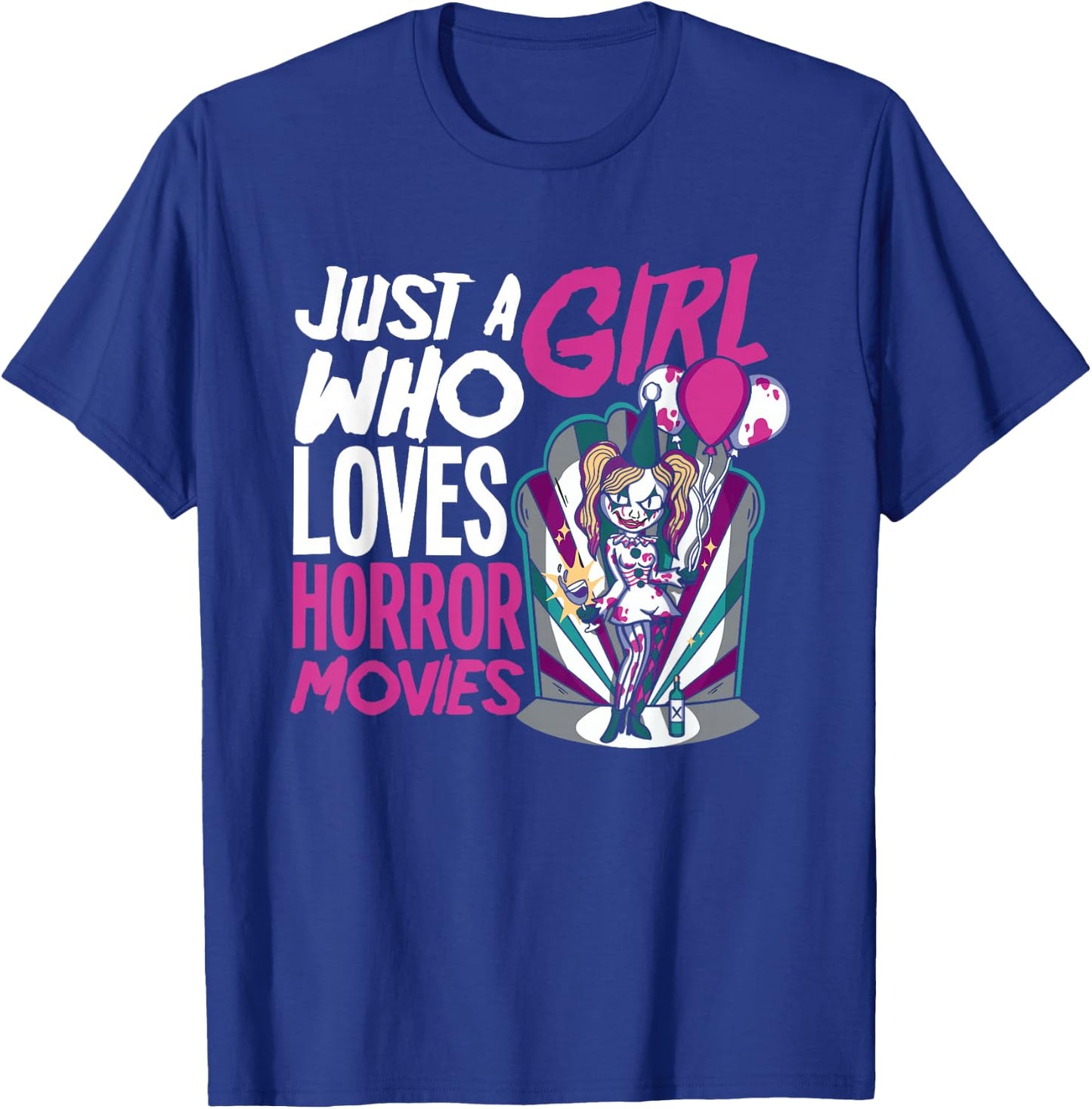 Just A Girl Who Loves Horror Movies Horror Movie Lover T-Shirt - T-Shirt | Royal