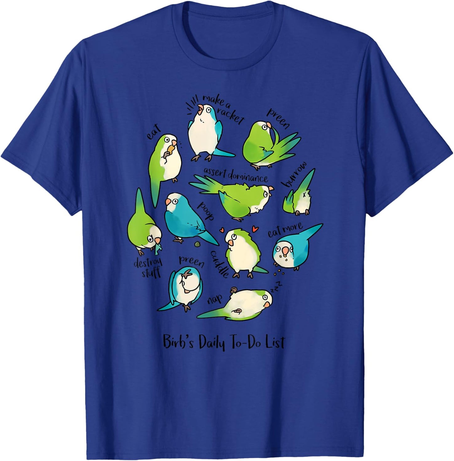 Quaker Parrot Daily To-Do List T-Shirt - T-Shirt | Royal