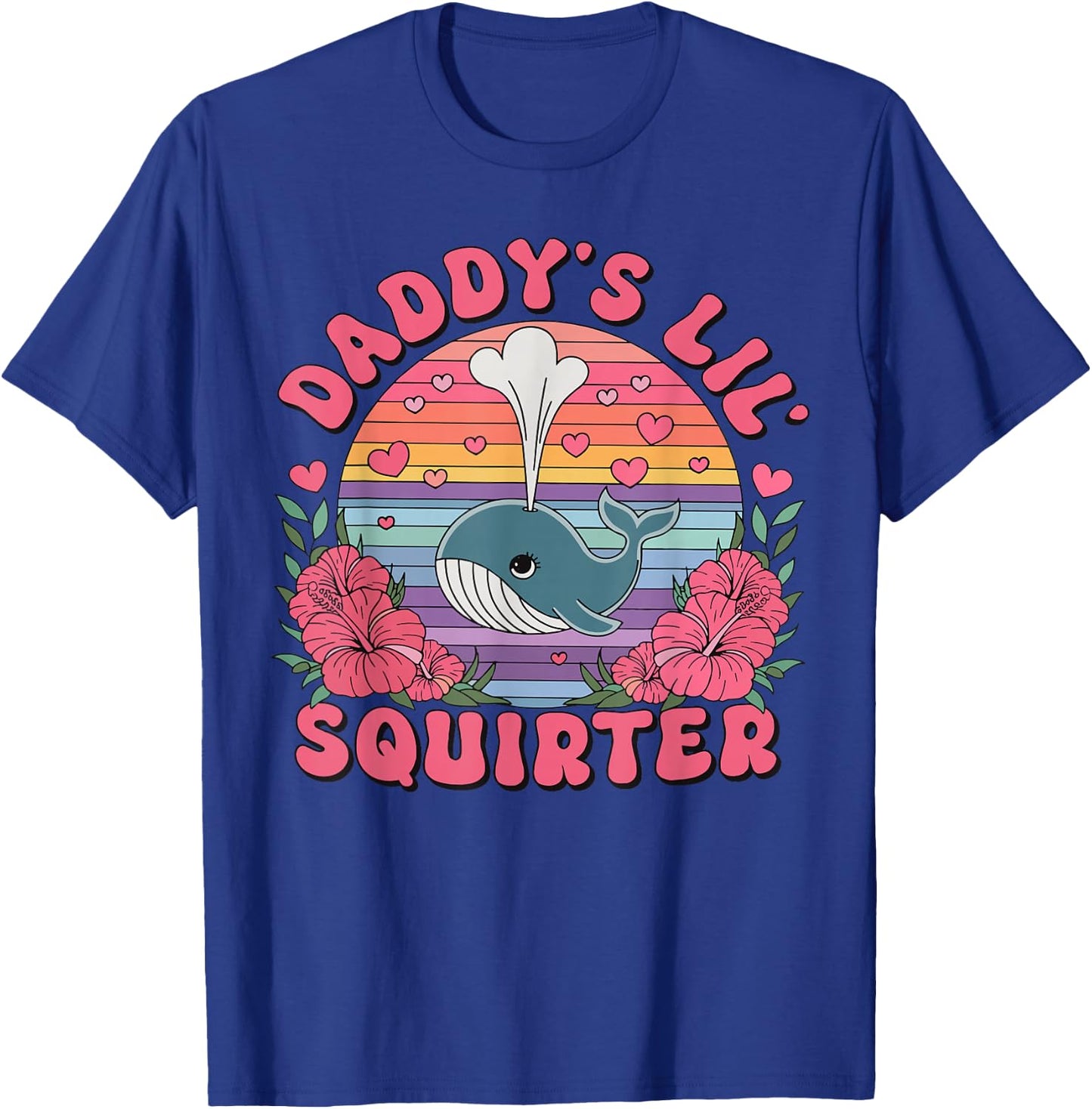 Daddy's Lil' Squirter Funny Adult Humor T-Shirt - T-Shirt | Royal