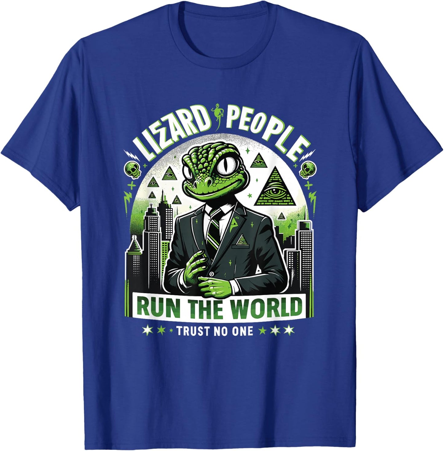 Lizard People Run the World - Trust No One Conspiracy T-Shirt - T-Shirt | Royal