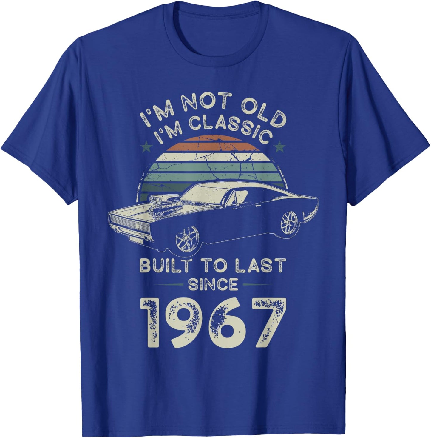 Geboren 1967 59. Geburtstag I'm not Old I'm Classic Oldtimer T-Shirt - T-Shirt | Royal