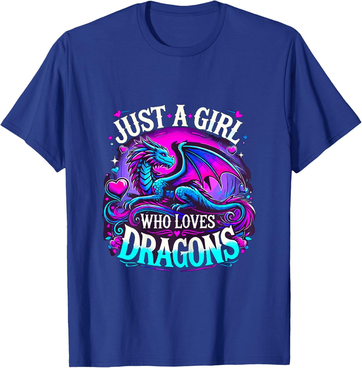 Just a Girl who loves Dragons T-Shirt - T-Shirt | Royal