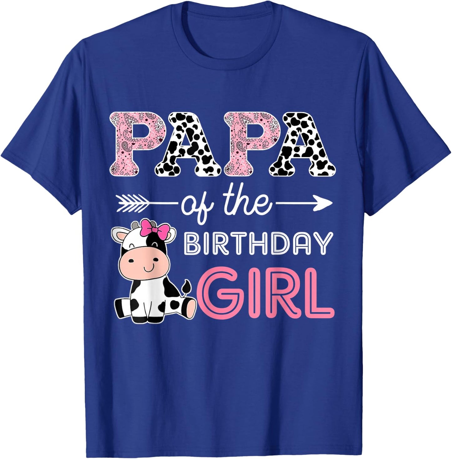Papa of The Birthday Girl Farm Cow Papa Matching Family Bday T-Shirt - T-Shirt | Royal