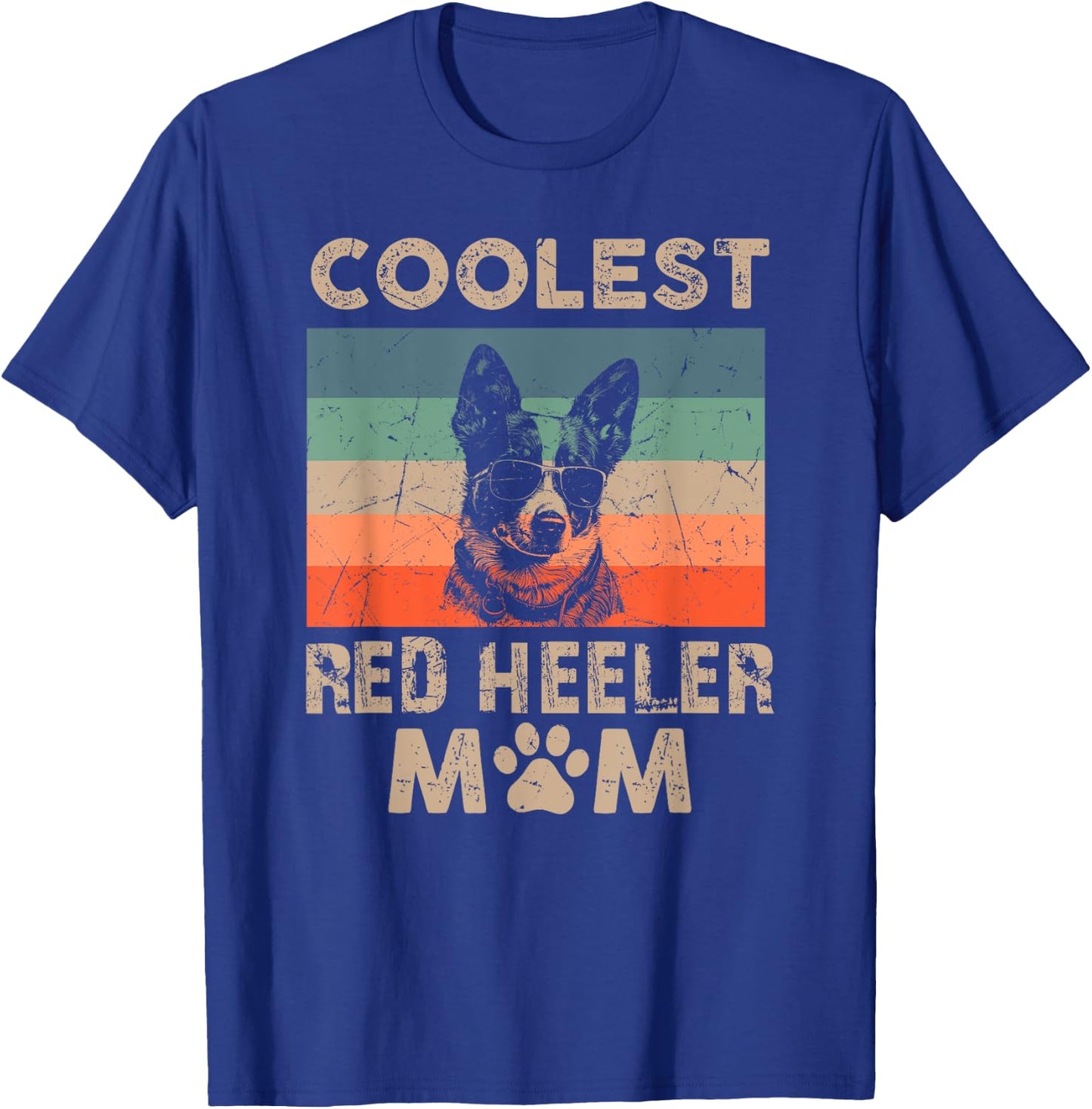 Coolest Dog Mom Mama Gifts Funny Red Heeler Mom T-Shirt - T-Shirt | Royal