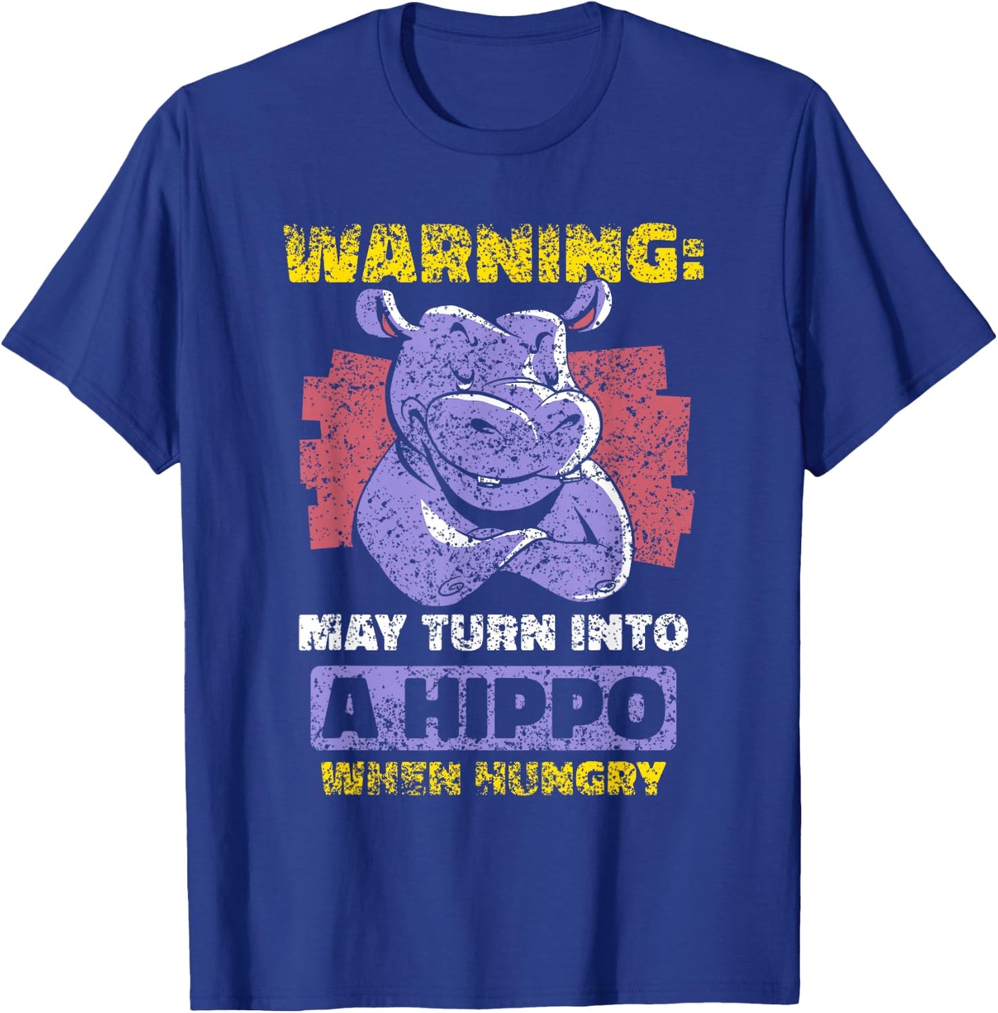 May Turn Into A Hippo When Hungry Hippos Hippopotamus Cute T-Shirt - T-Shirt | Royal