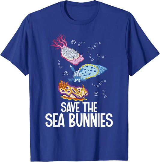 Sea Snail Nudibranch Save the sea bunnies Marine Molluscs T-Shirt - T-Shirt | Royal