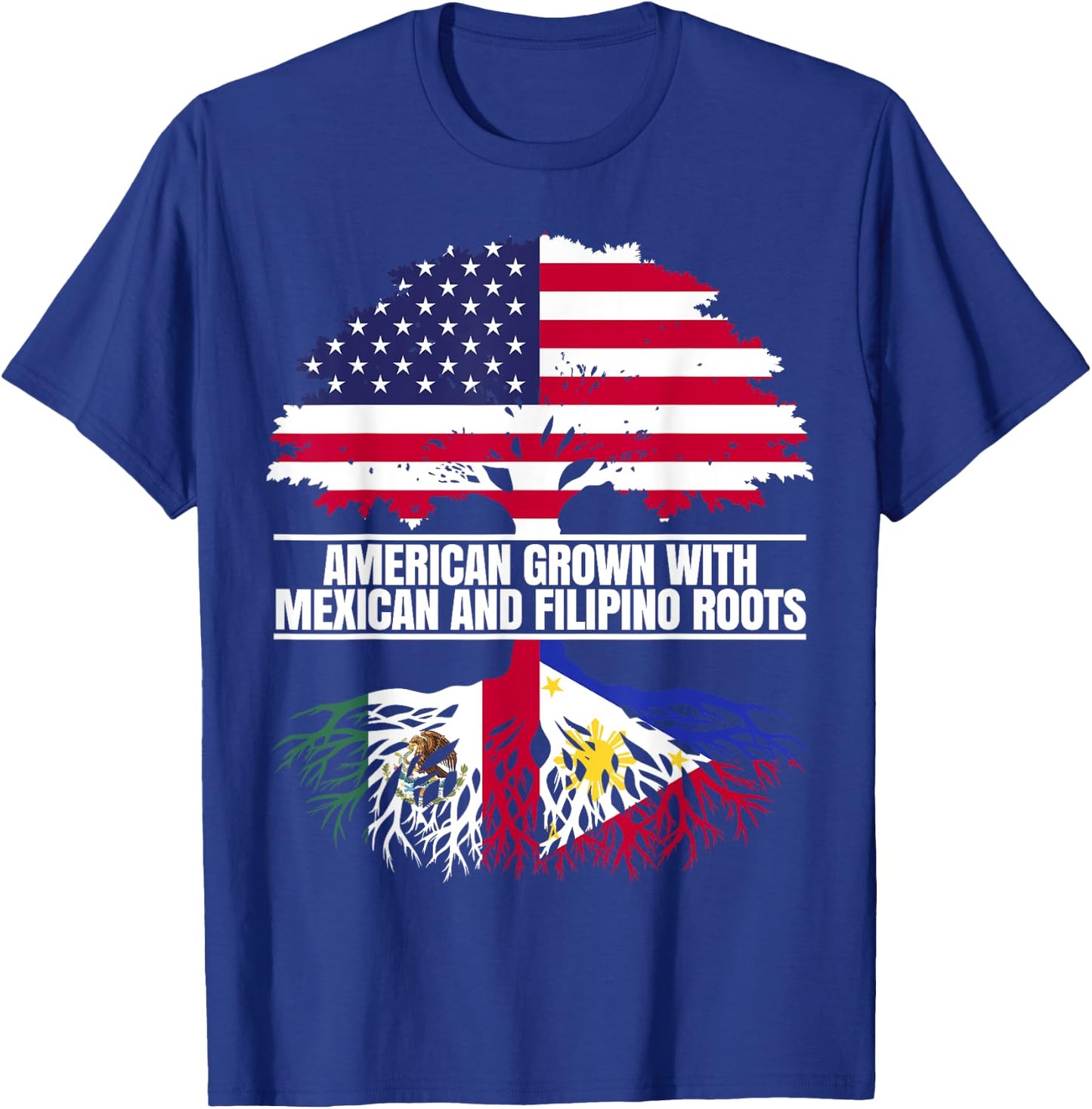 American Grown with Flag Heritage Mexican Filipino Roots T-Shirt - T-Shirt | Royal