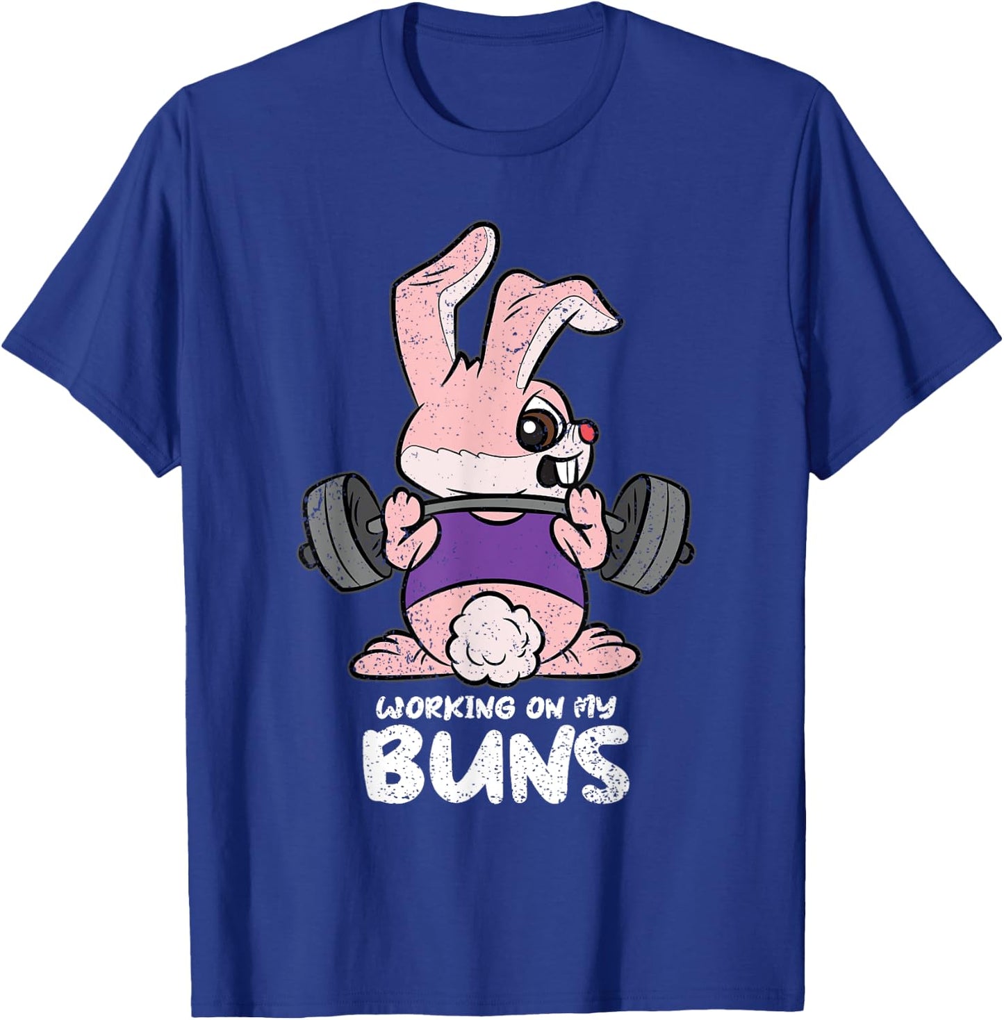 Working On My Buns Easter Lifitng Gym Workout Fitness T-Shirt - T-Shirt | Royal