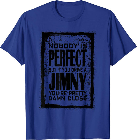 JB74 JB43 4x4 Offroad witzig Niemand ist Perfekt Jimny T-Shirt - T-Shirt | Royal
