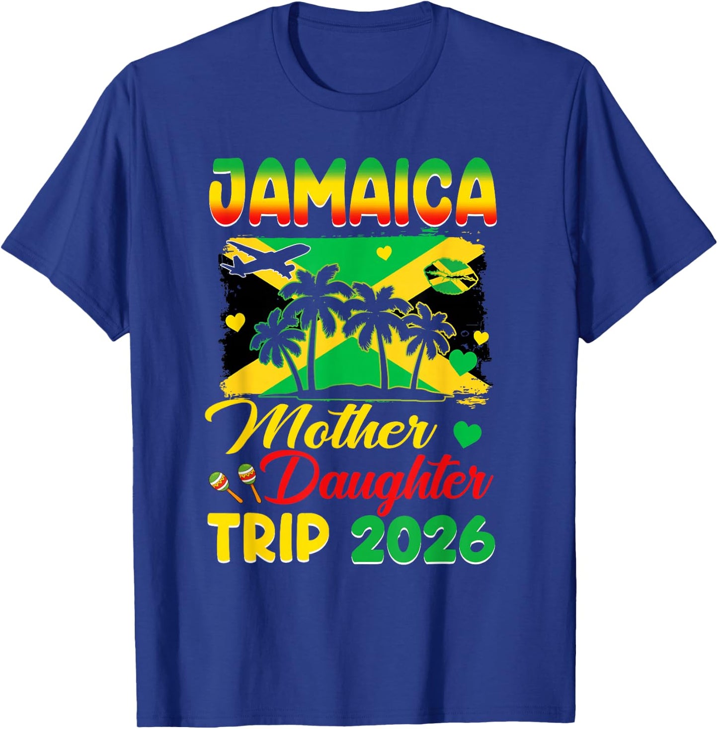Jamaica Mother Daughter Trip 2026 Jamaican Summer Vacay T-Shirt - T-Shirt | Royal
