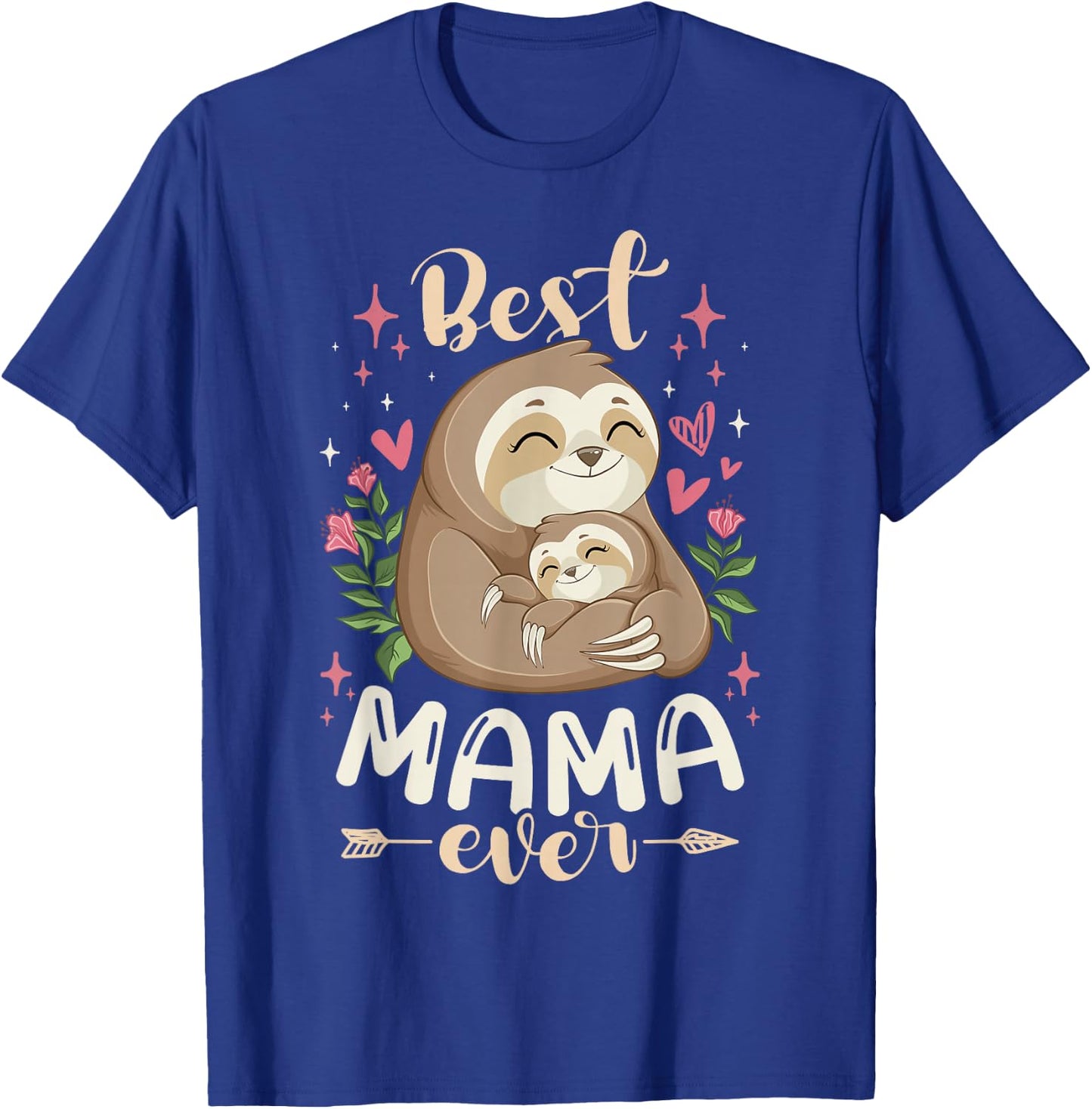 Best Mama Ever, Sloth Mother & Kid, Mother's Day T-Shirt - T-Shirt | Royal