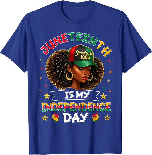 Juneteenth is My Independence Day Black Pride Girl Women T-Shirt - T-Shirt | Royal