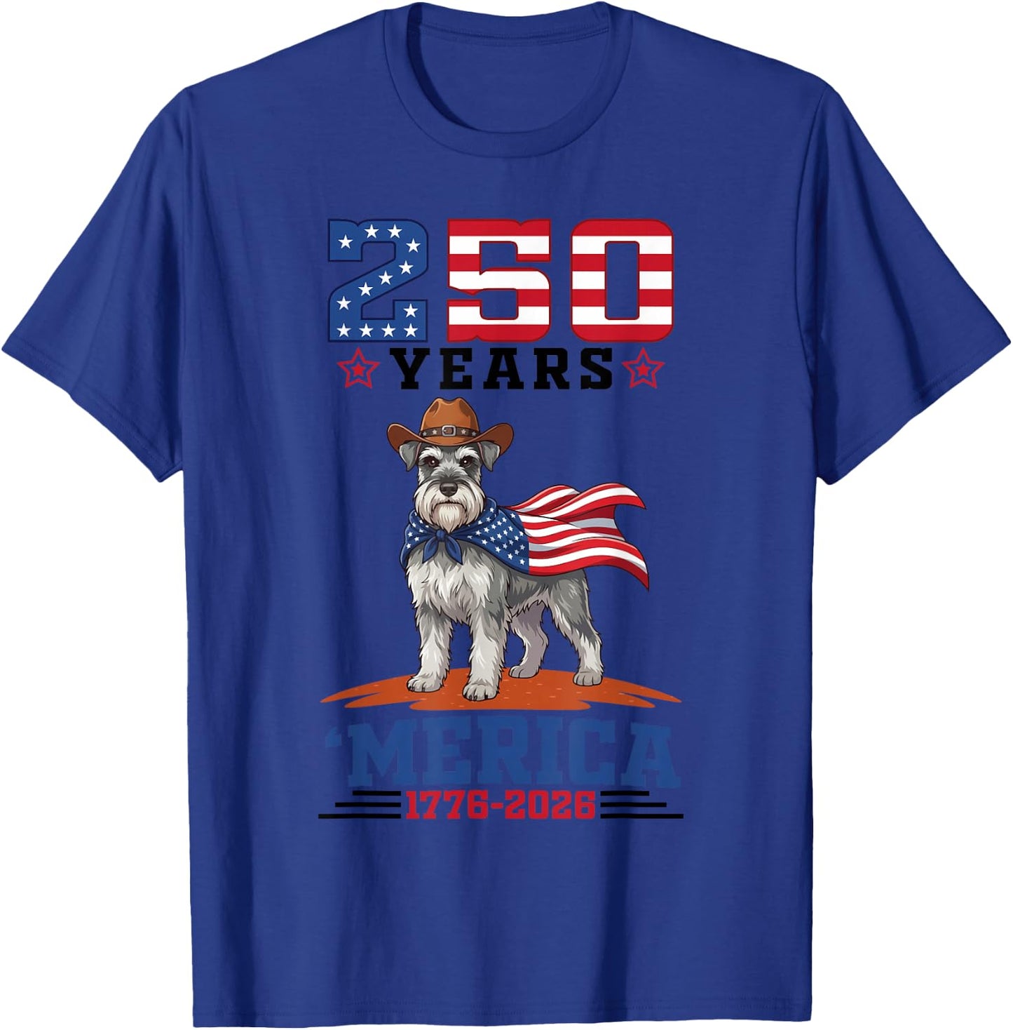 America Turns 250 Yrs 1776 to 2026 Miniature Schnauzer Dog T-Shirt - T-Shirt | Royal