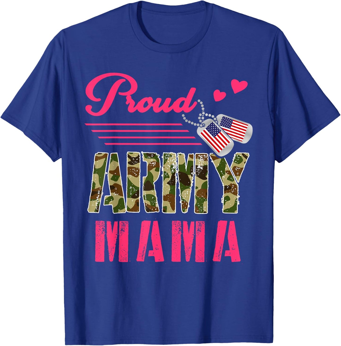 Proud Army Mama Military Camouflage Dog Tag Mother Solider Men Women T-Shirt - T-Shirt | Royal