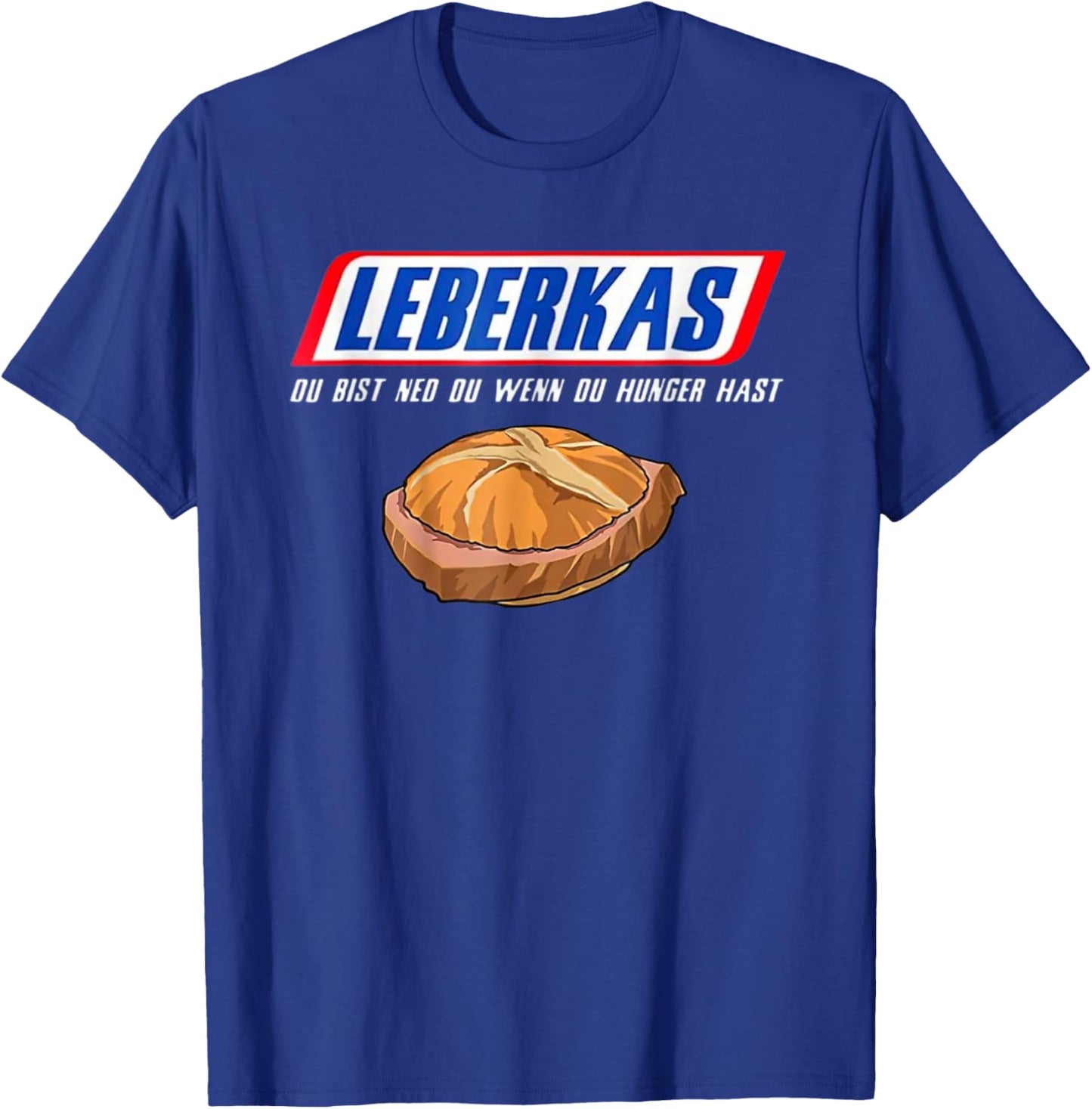Leberkas - Du bist ned du wenn du hunger hast - funny , black T-Shirt - T-Shirt | Royal