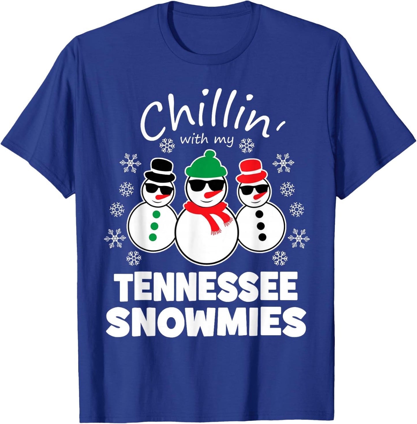 Chillin With My Tennessee Snowmies Funny Christmas T-Shirt - T-Shirt | Royal