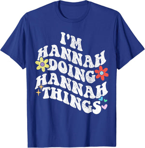 Personalized Name Mothers Day outfit Retro Groovy Im HANNAH Doing HANNAH Things Funny Mother's T-Shirt - T-Shirt | Royal