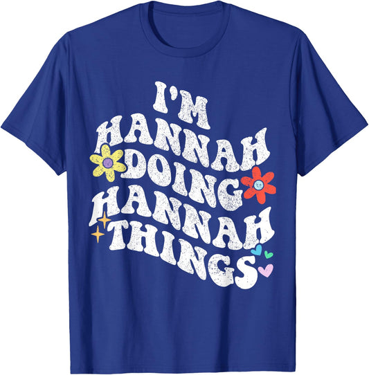 Personalized Name Mothers Day outfit Retro Groovy Im HANNAH Doing HANNAH Things Funny Mother's T-Shirt - T-Shirt | Royal