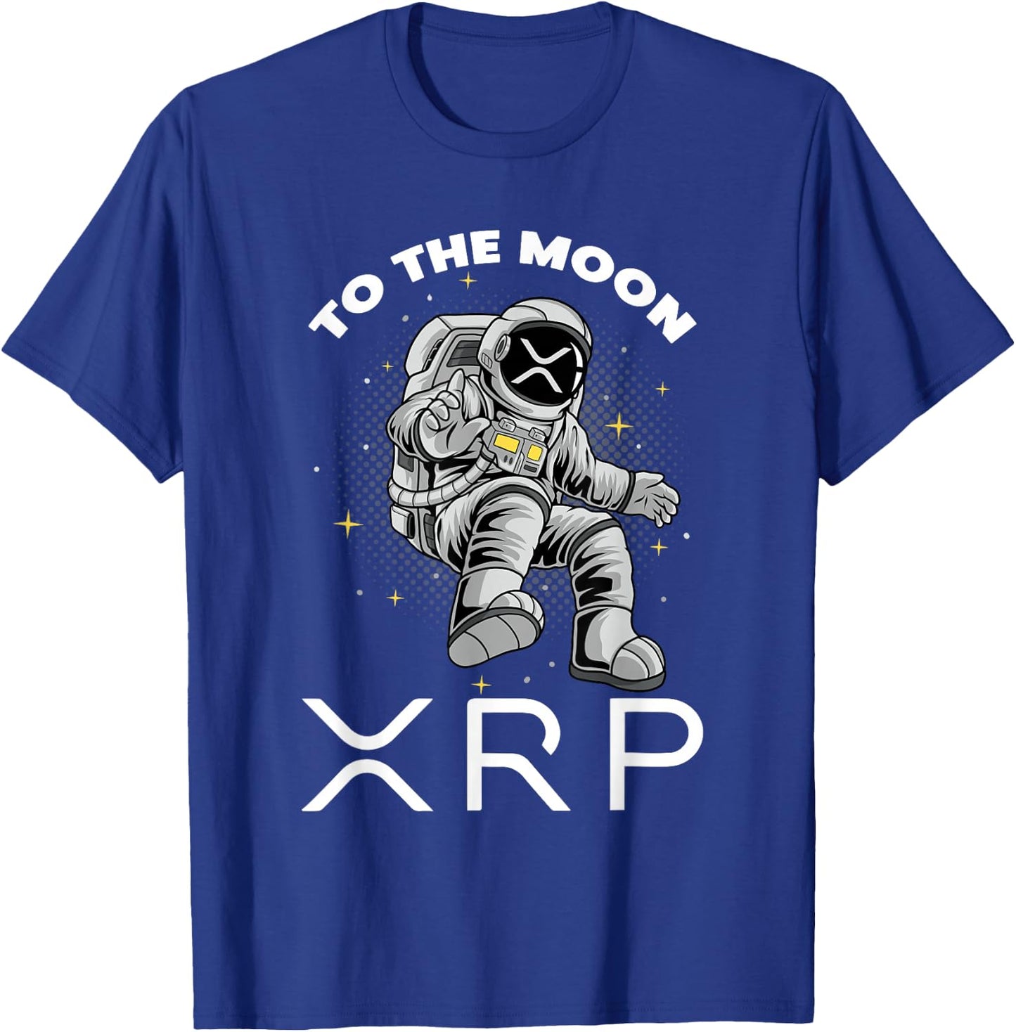 XRP To The Moon Ripple XRP Crypto Gifts Bitcoin HODL Coin T-Shirt - T-Shirt | Royal