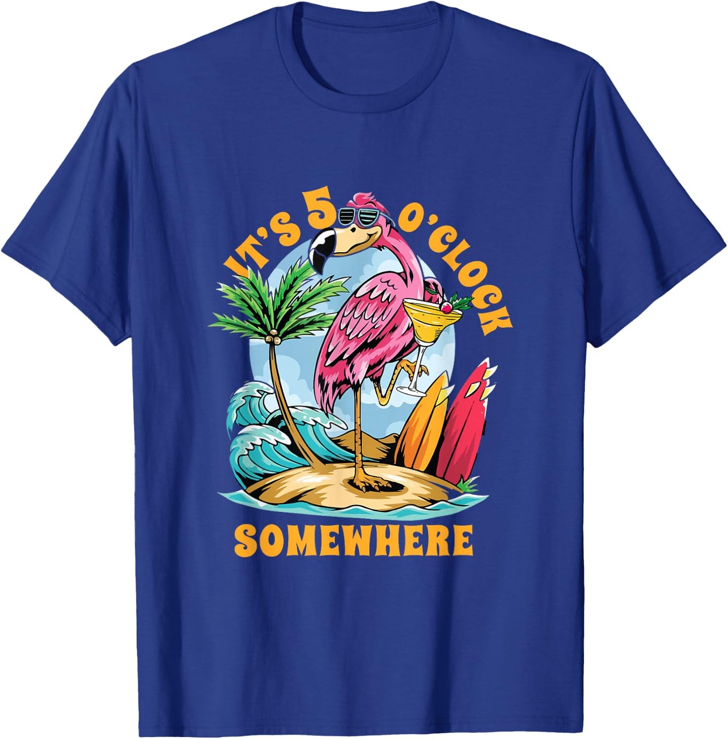 Funny It's 5 o'clock somewhere | Flamingo Cocktails | Party T-Shirt - T-Shirt | Royal