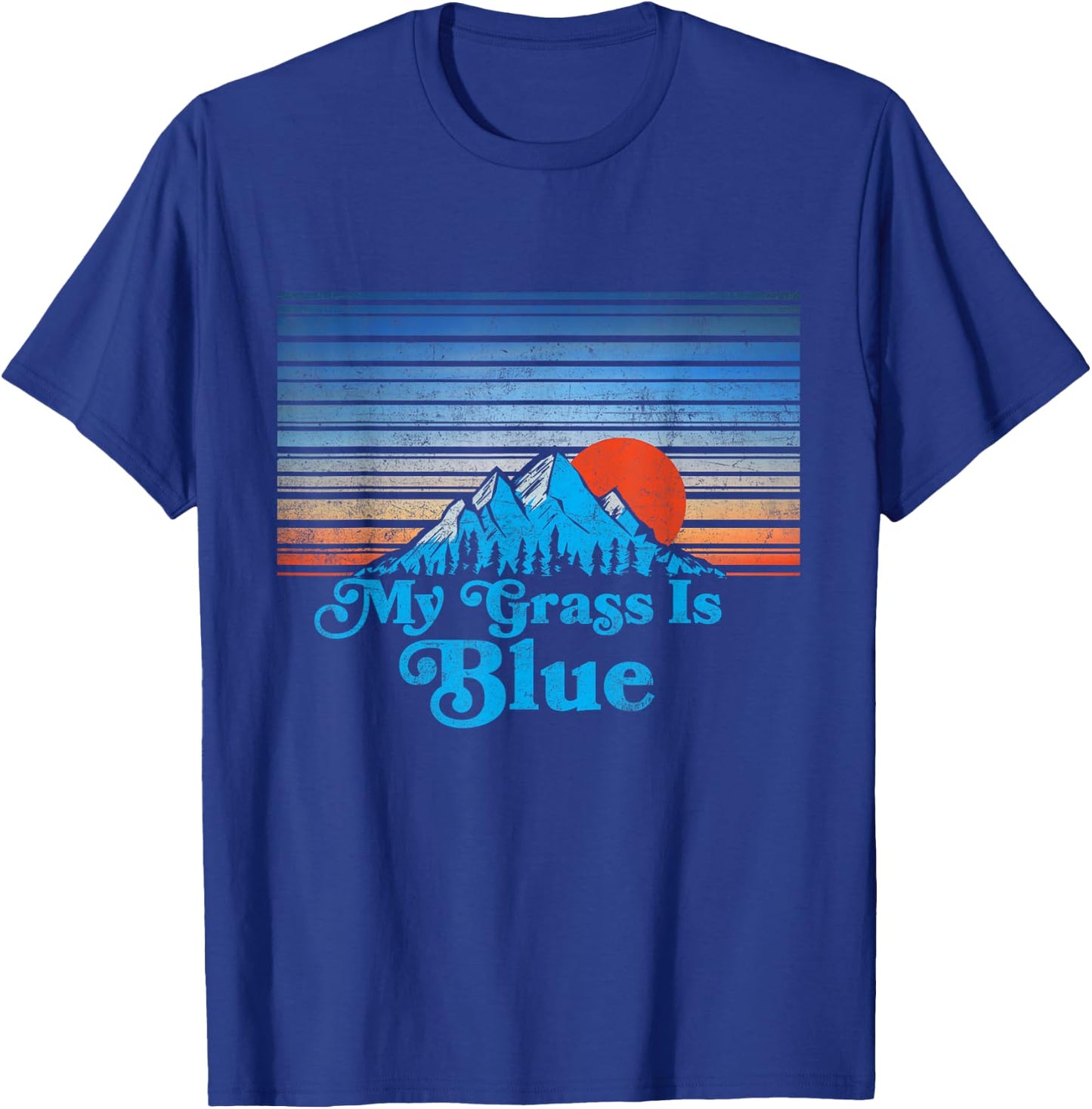 My Grass is Blue - Bluegrass Player / Fan Mountains Graphic T-Shirt - T-Shirt | Royal