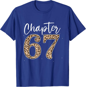 Chapter 67 Leopard For 67th Birthday Men and Women T-Shirt - T-Shirt | Royal