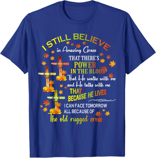 I Still Believe In Amazing Grace There’s Power In The Blood