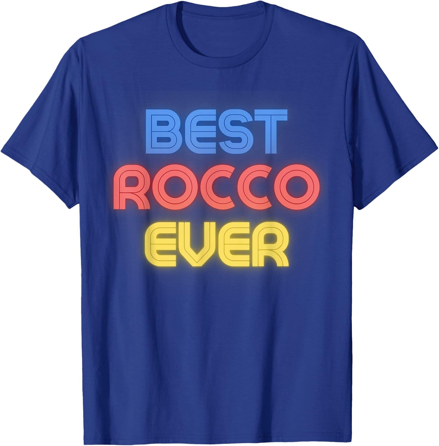 Best Rocco Ever - Funny Rocco Name Rocco T-Shirt - T-Shirt | Royal