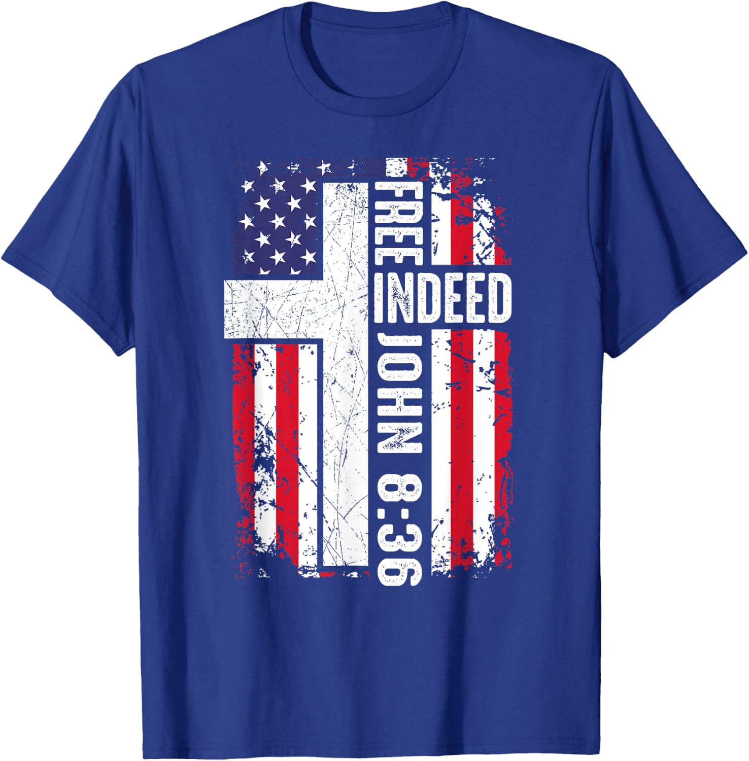 Men's Patriotic Christian Free Indeed Faith Cross USA Flag T-Shirt - T-Shirt | Royal