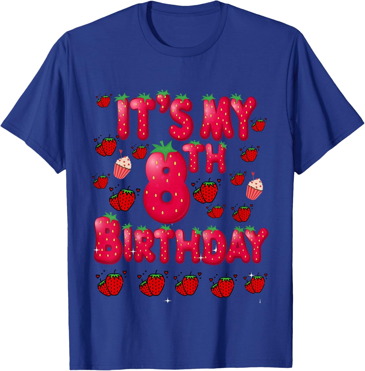 Kids 8th BIrthday Strawberry-Themed Age Eight Berry Fruit Party T-Shirt - T-Shirt | Royal