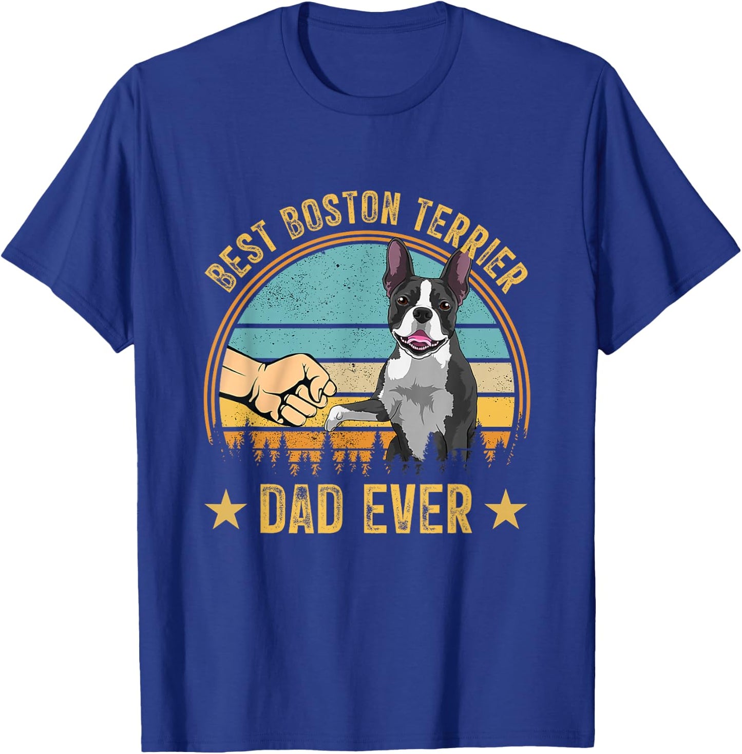 Vintage Best Boston Terrier Dad Ever Fist Bump Funny Dog T-Shirt - T-Shirt | Royal