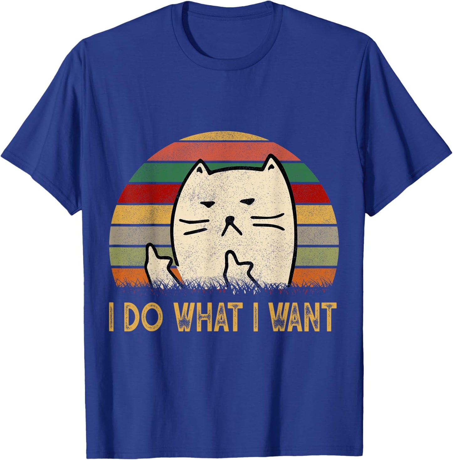 Vintage I Do What I Want Cat Lovers Men Women T-Shirt - T-Shirt | Royal