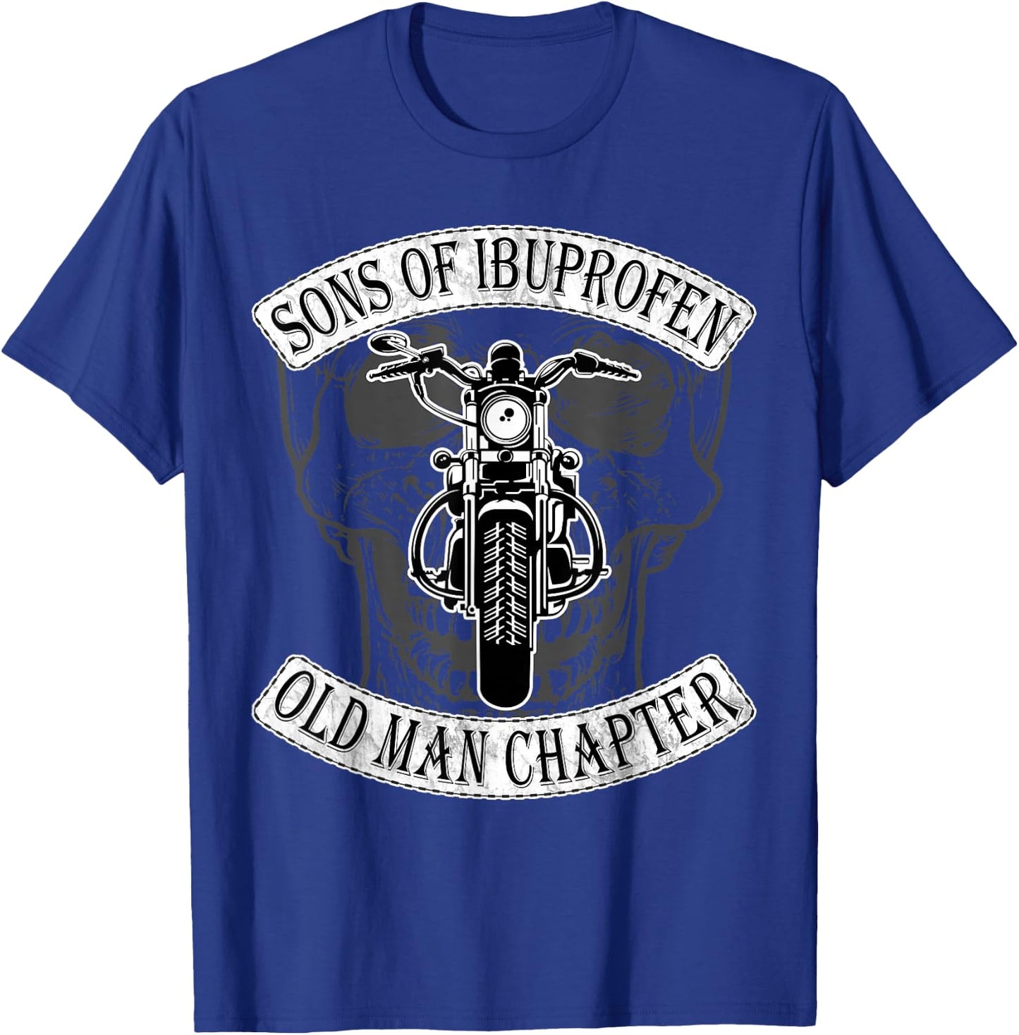 Cool Son Of Ibuprofen Old Man Chapter Funny Older Biker Gift T-Shirt - T-Shirt | Royal