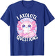 I Axolotl Questions T-Shirt - T-Shirt | Royal
