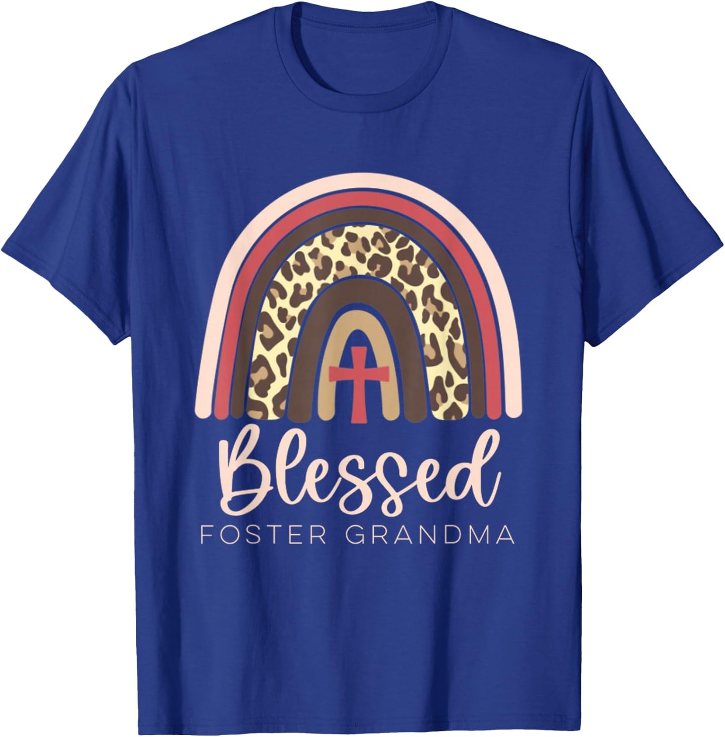 Blessed Foster Care Grandma Fostering Rainbow Leopard T-Shirt - T-Shirt | Royal