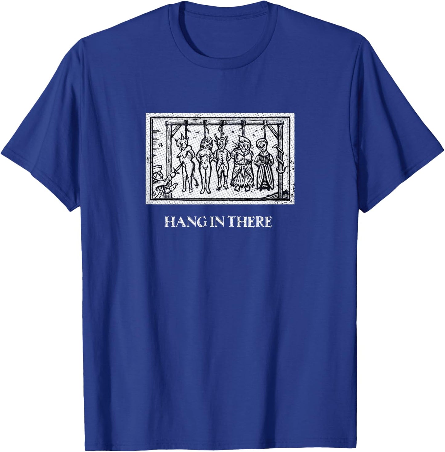 Hang In There Gothic Occult Metal Medieval Satan , black T-Shirt - T-Shirt | Royal