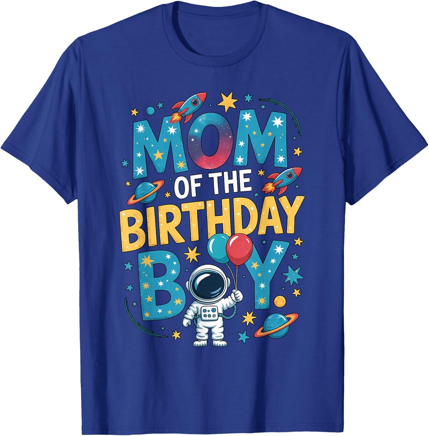 Birthday Boy Mom Rocket Astronaut Outer Space Party T-Shirt - T-Shirt | Royal