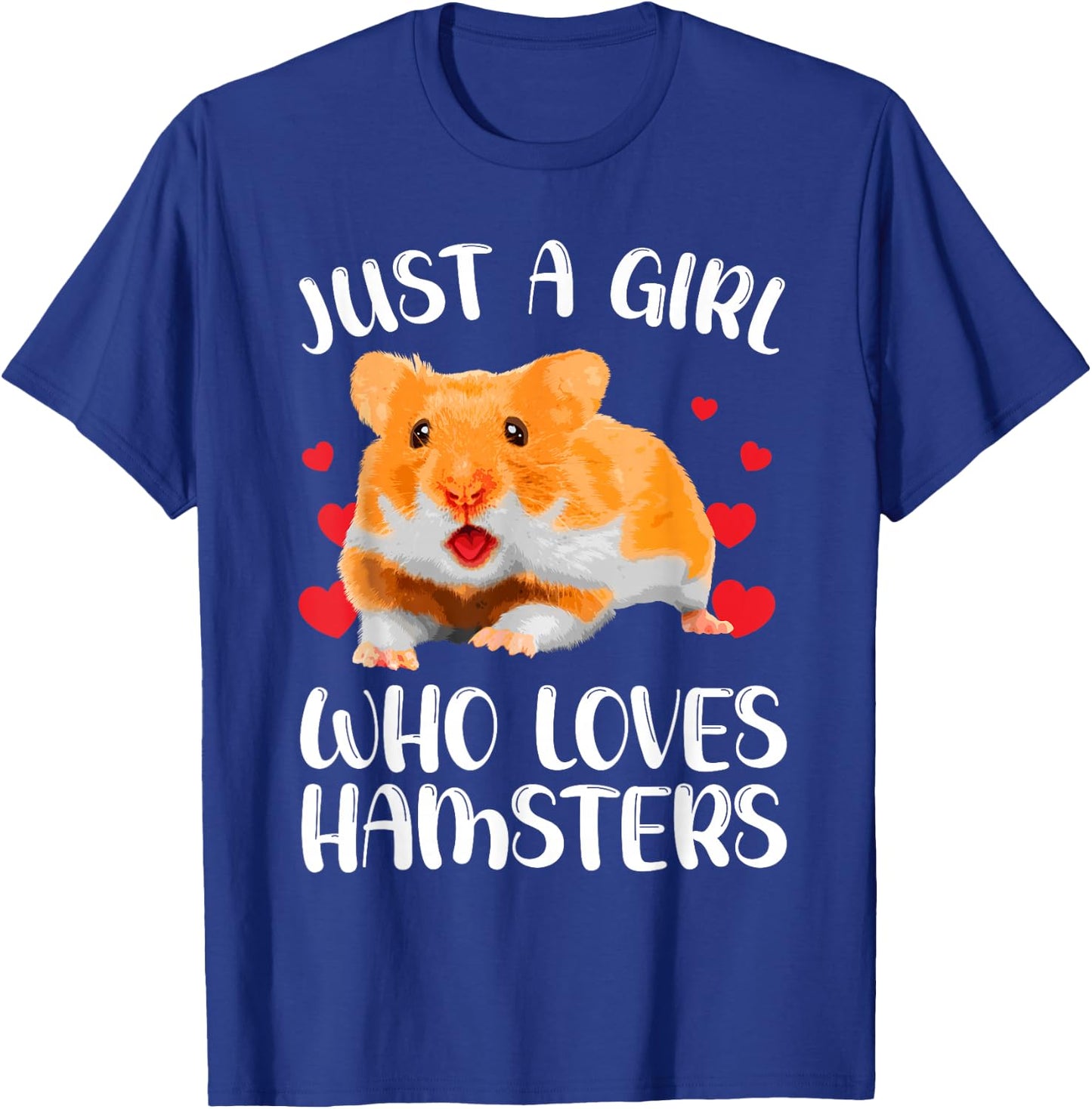 Cool Hamster For Girls Women Rodent Animal Pet Hamster Lover T-Shirt - T-Shirt | Royal
