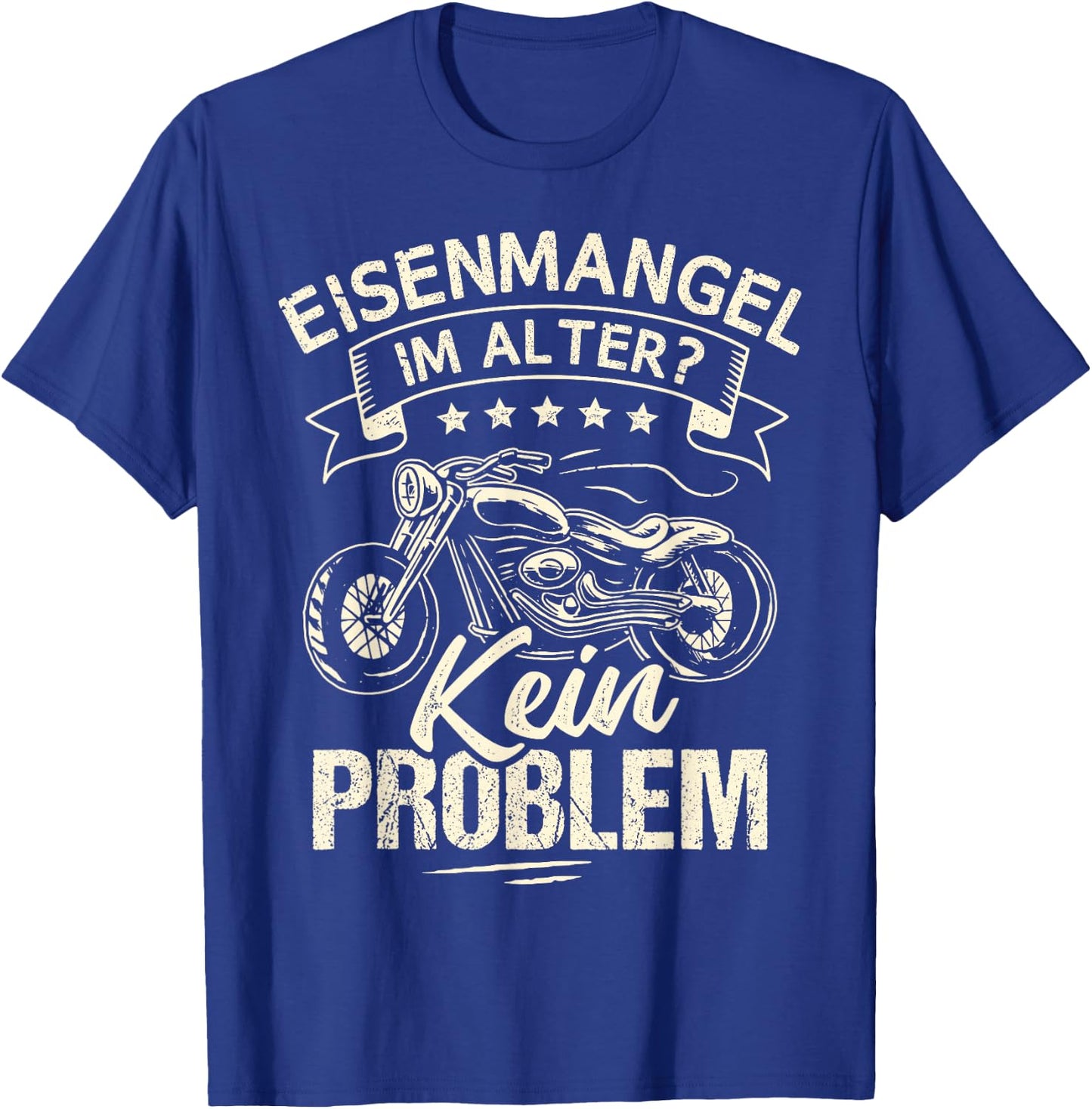 Eisenmack im Alter keine Problem Motorcycle Chopper T-Shirt - T-Shirt | Royal