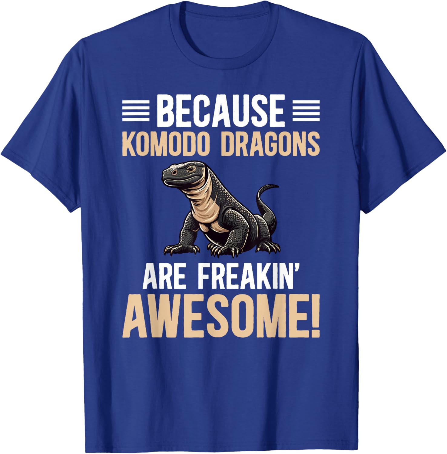 Komodo Dragons Funny Komodo Dragon Owner Komodo Dragon Lover T-Shirt - T-Shirt | Royal