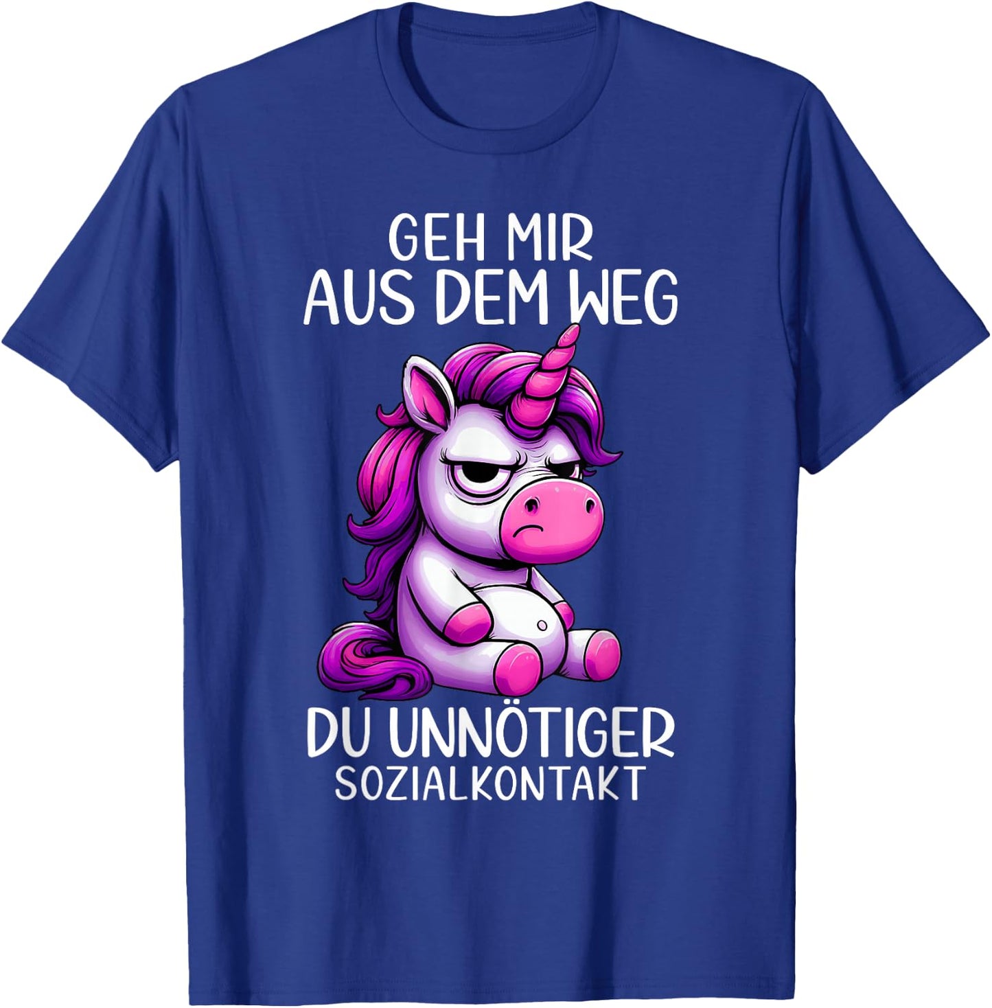 with German Text "Geh Mir Aus Dem Weg Du Unnötiger Sozialkontakt" Unicorn, black T-Shirt - T-Shirt | Royal
