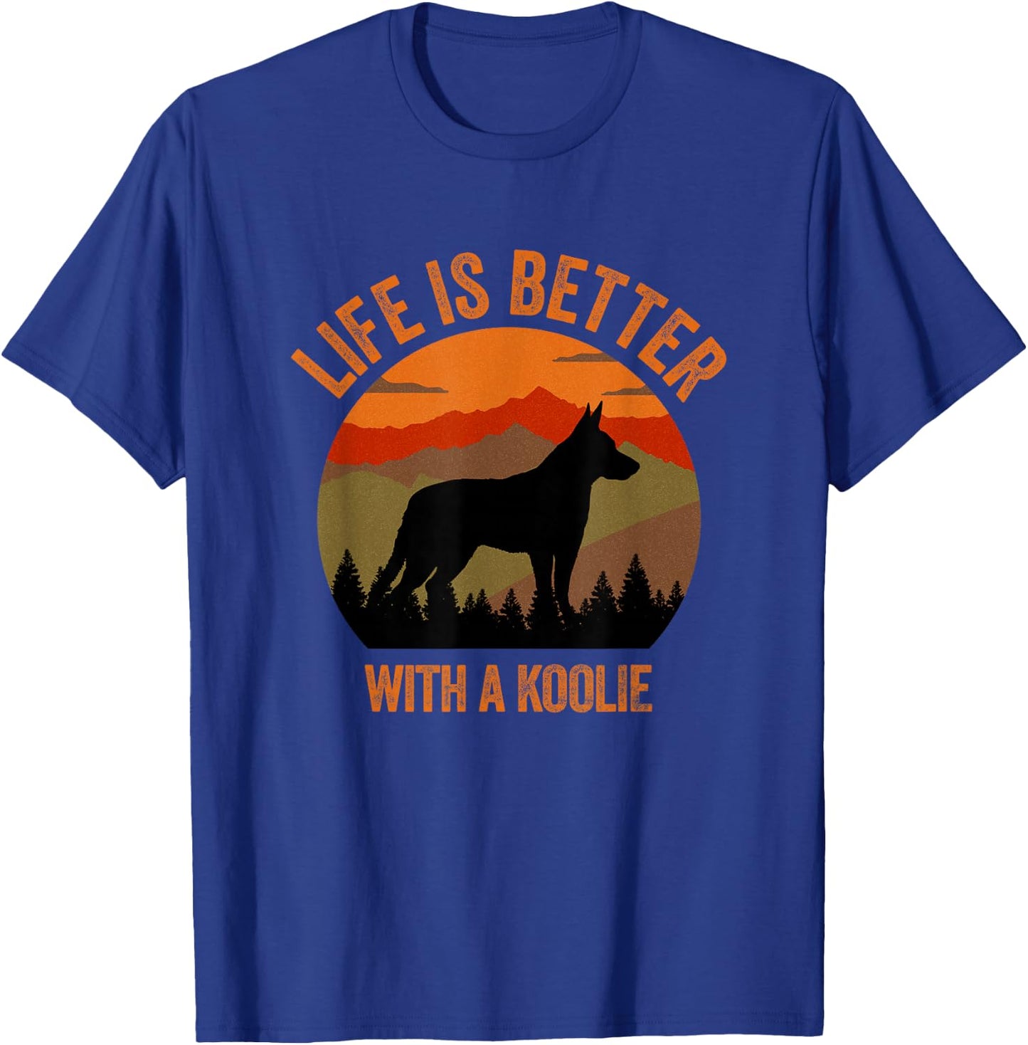 Life Is Better With A Koolie Mountains Retro Gift , black T-Shirt - T-Shirt | Royal