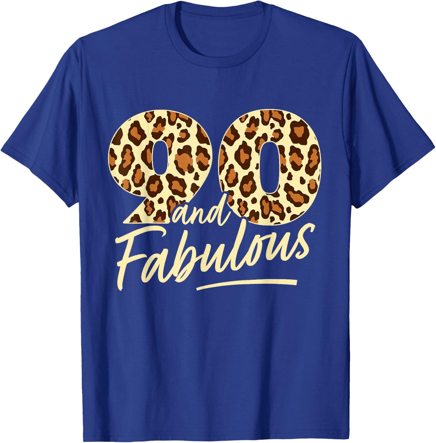 90 Year Woman Leopard Fabulous 90th Birthday T-Shirt - T-Shirt | Royal